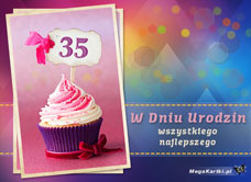 e-Kartka e Kartki z tagiem: Darmowa kartka urodzinowa W dniu 35 urodzin, kartki internetowe, pocztówki, pozdrowienia
