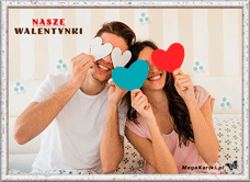 e-Kartka e Kartki z tagiem: Darmowe kartki elektroniczne Nasze Walentynki, kartki internetowe, pocztówki, pozdrowienia