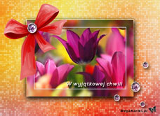 e-Kartka e Kartki z tagiem: Kartka kwiaty W wyjątkowej chwili, kartki internetowe, pocztówki, pozdrowienia