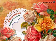 e-Kartka e Kartki z tagiem: Życzenia na imieniny Piękne życzenia, kartki internetowe, pocztówki, pozdrowienia