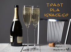 e-Kartka e Kartki z tagiem: Życzenia Toast dla Ignacego, kartki internetowe, pocztówki, pozdrowienia
