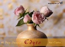 e-Kartka e Kartki z tagiem: Róża W dniu imienin Edyty, kartki internetowe, pocztówki, pozdrowienia