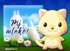 e-Kartka e Kartki z tagiem: e-Kartka z kotem Pij mleko, kartki internetowe, pocztówki, pozdrowienia