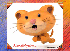 e-Kartka e Kartki z tagiem: Kot Uciekaj Myszko, kartki internetowe, pocztówki, pozdrowienia