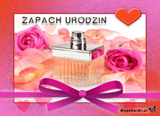 e-Kartka e Kartki z tagiem: Życzenia urodzinowe Zapach urodzin, kartki internetowe, pocztówki, pozdrowienia