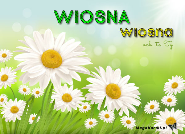 Wiosna, wiosna