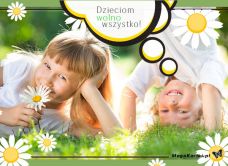 e-Kartka Darmowe e Kartki Dzień Dziecka Dzieciom wolno wszystko!, kartki internetowe, pocztówki, pozdrowienia