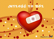 e-Kartka e Kartki z tagiem: Love Miłość to ból, kartki internetowe, pocztówki, pozdrowienia