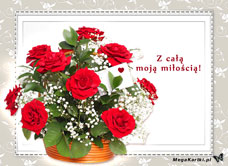 e-Kartka Darmowe e Kartki Kwiaty Z całą moją miłością, kartki internetowe, pocztówki, pozdrowienia