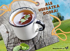 e-Kartka e Kartki z tagiem: e Kartka zaproszenie na herbatę Dobra herbatka, kartki internetowe, pocztówki, pozdrowienia