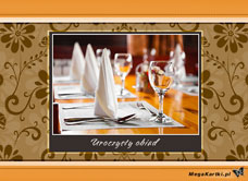 e-Kartka e Kartki z tagiem: Obiad Uroczysty obiad, kartki internetowe, pocztówki, pozdrowienia
